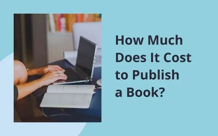 How Much Does It Cost to Publish a Book